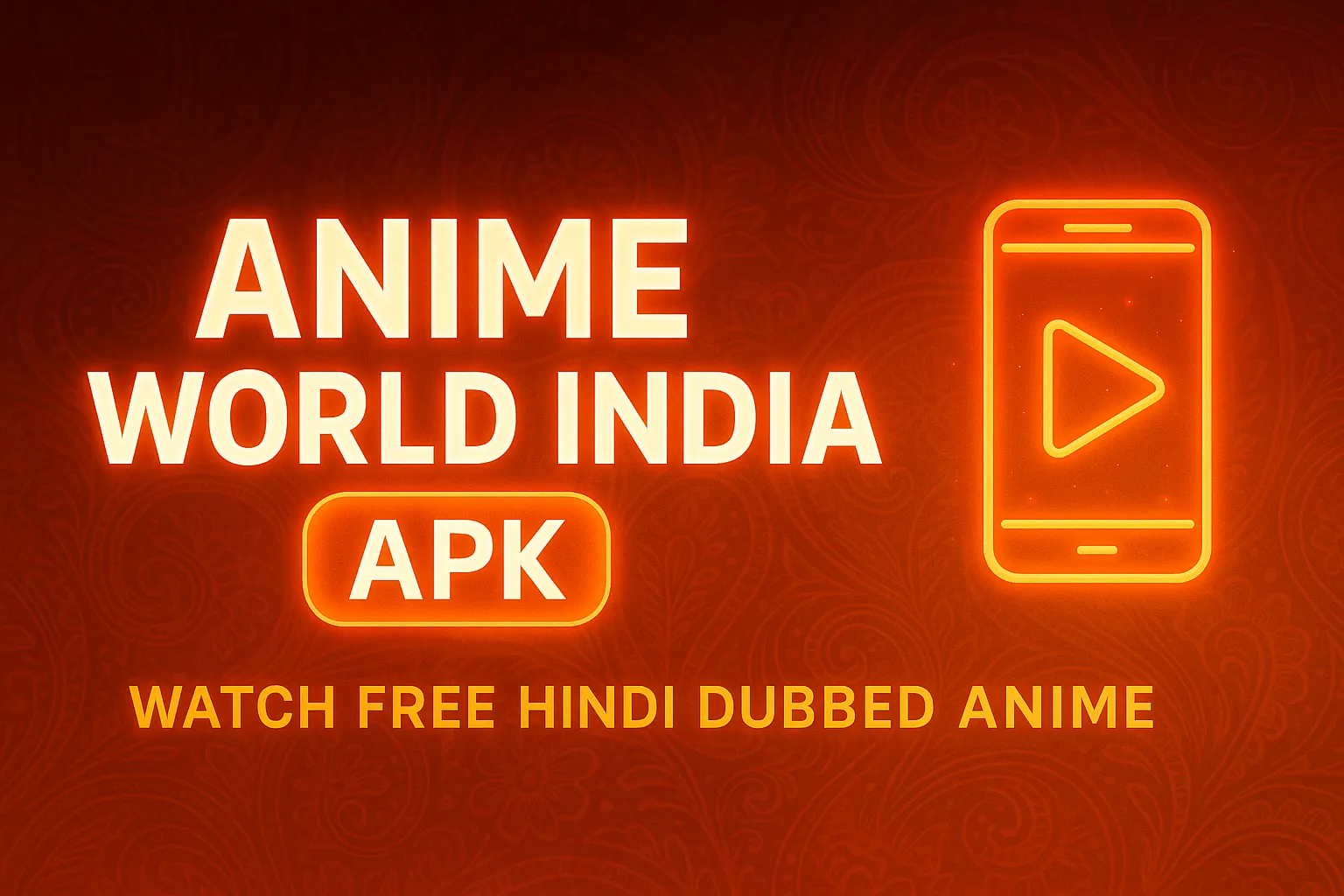 Anime World India APK Banner